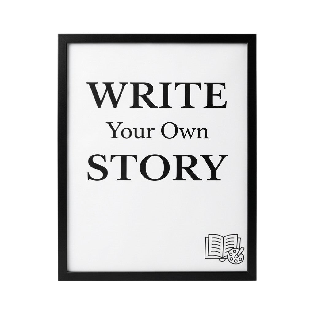 Write Your Own Story Inspirational Framed Wall Decor 8x10 and 11x14 sizes